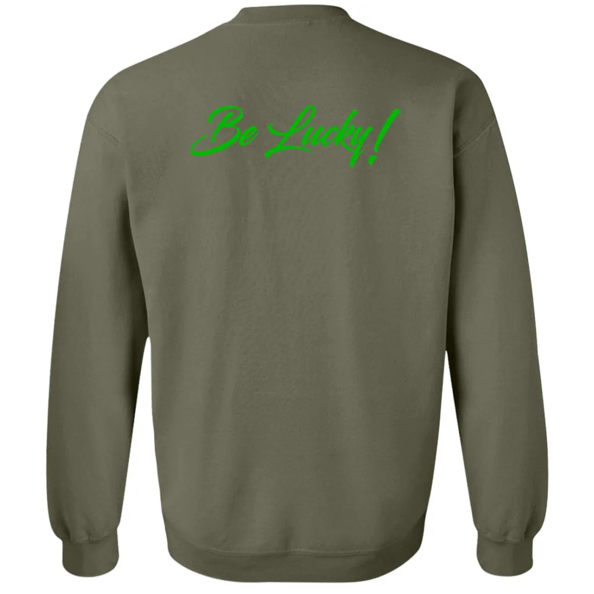 BE LUCKY UNISEX Crewneck Sweatshirt